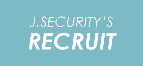 J.SECURITY'S RECRUIT